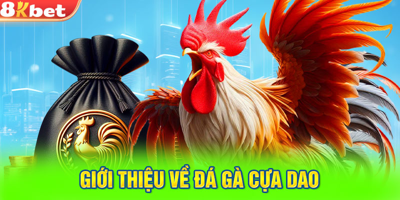 Giới thiệu về đá gà cựa dao